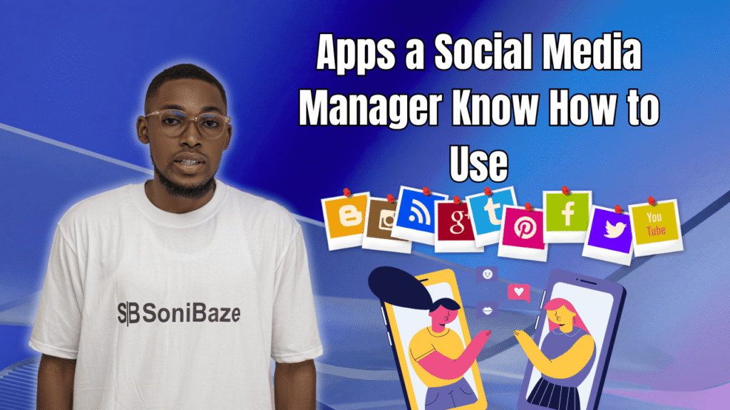Apps a Social Media Manager Know How to Use