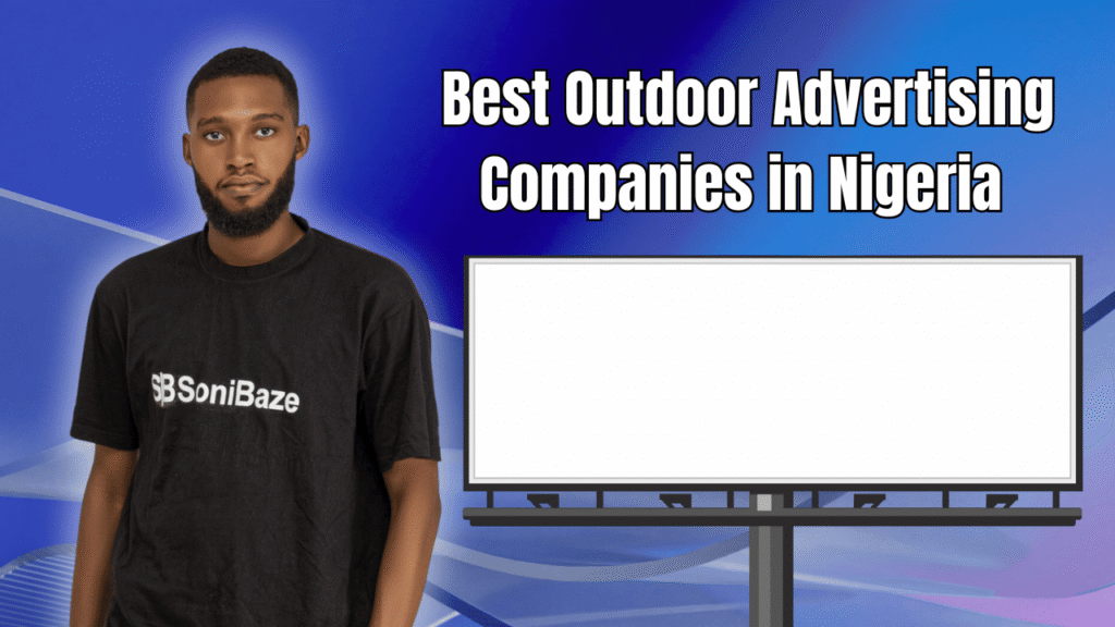 Best Outdoor Advertising Companies in Nigeria