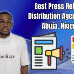 Best Press Release Distribution Agencies in Abuja, Nigeria