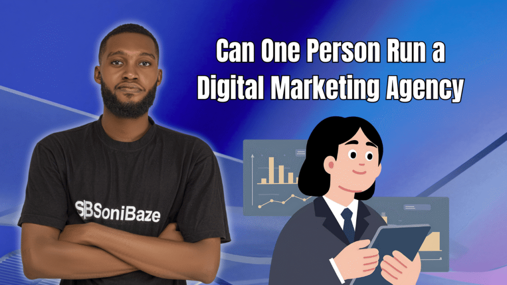 Can One Person Run a Digital Marketing Agency