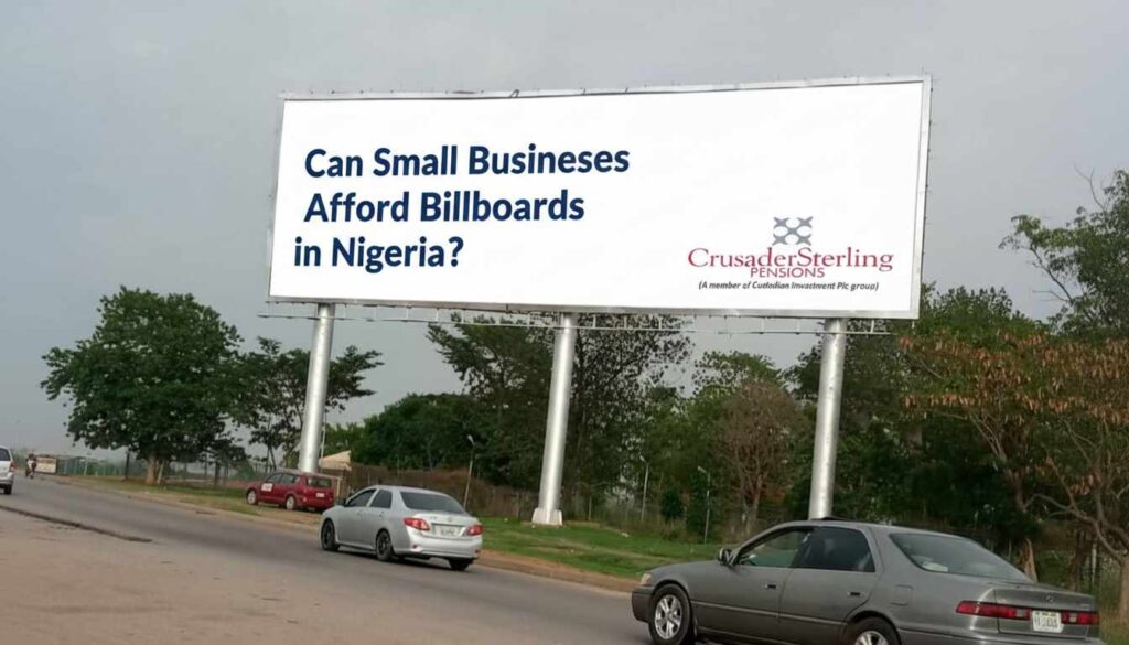 Can Small Businesses Afford Billboards in Nigeria? 4 Can Small Businesses Afford Billboards in Nigeria