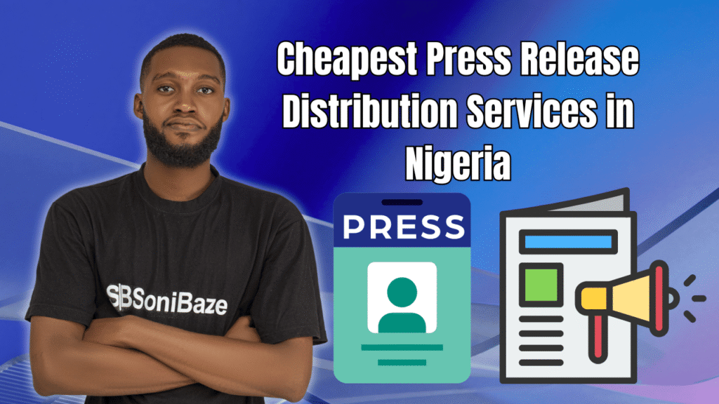Cheapest Press Release Distribution Services in Nigeria