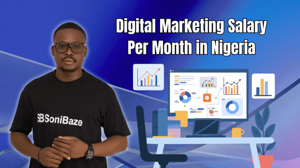 Digital Marketing Salary Per Month in Nigeria