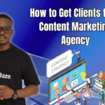 How to Get Clients for a Content Marketing Agency