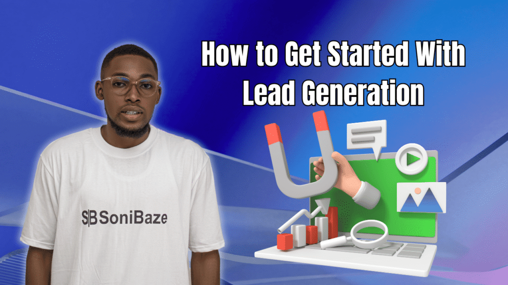 How to Get Started With Lead Generation