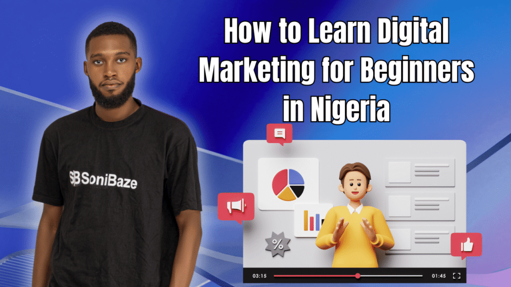 How to Learn Digital Marketing for Beginners in Nigeria