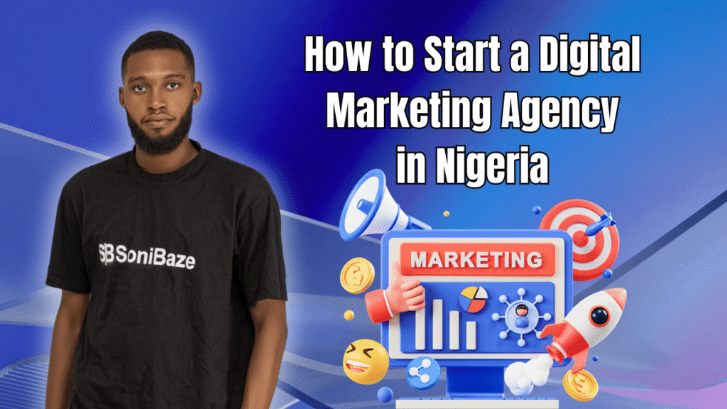 How to Start a Digital Marketing Agency in Nigeria