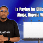 Is Paying for Billboards in Abuja, Nigeria Worth It
