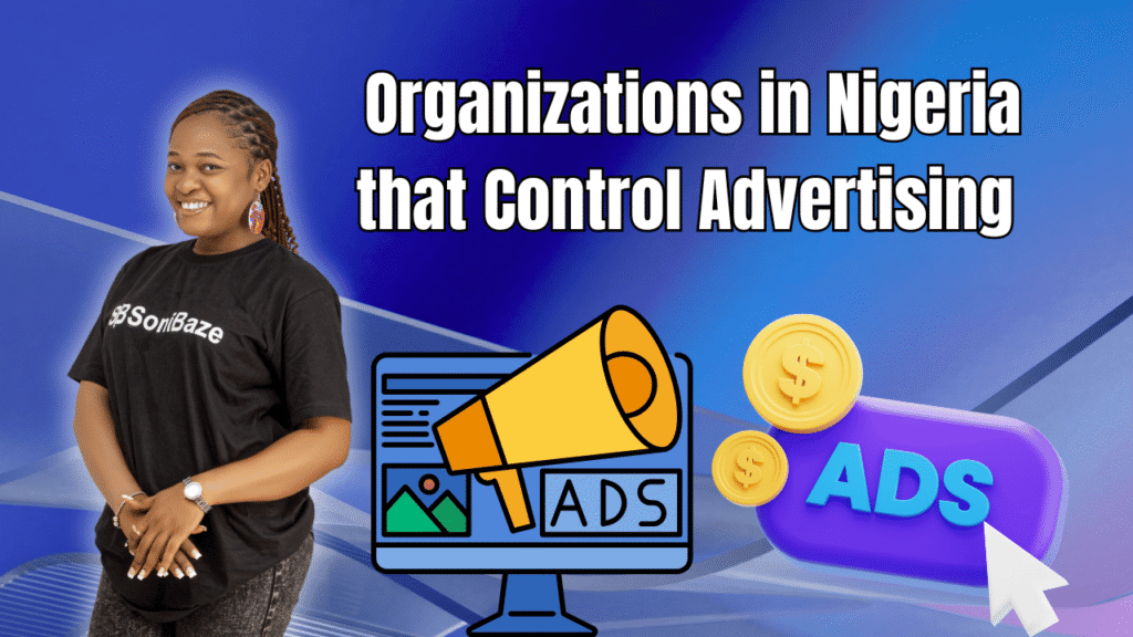 Organizations in Nigeria that Control Advertising