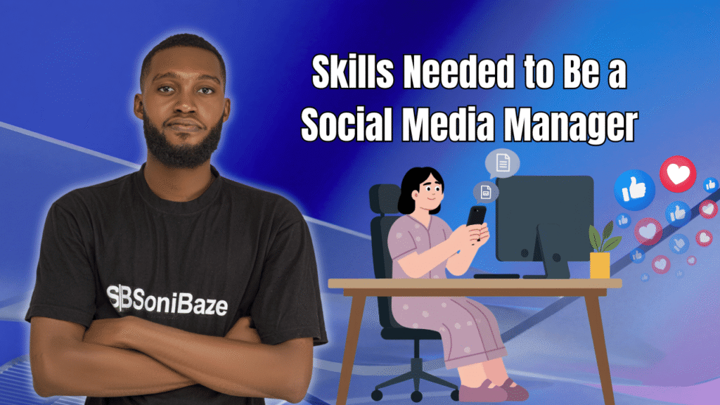 Skills Needed to Be a Social Media Manager