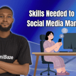 Skills Needed to Be a Social Media Manager