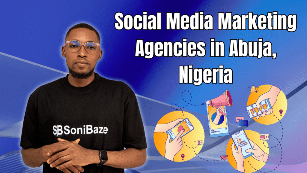 Social Media Marketing Agencies in Abuja, Nigeria