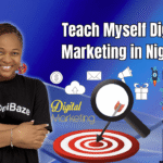 Teach Myself Digital Marketing in Nigeria