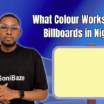 What Colour Works Best on Billboards in Nigeria