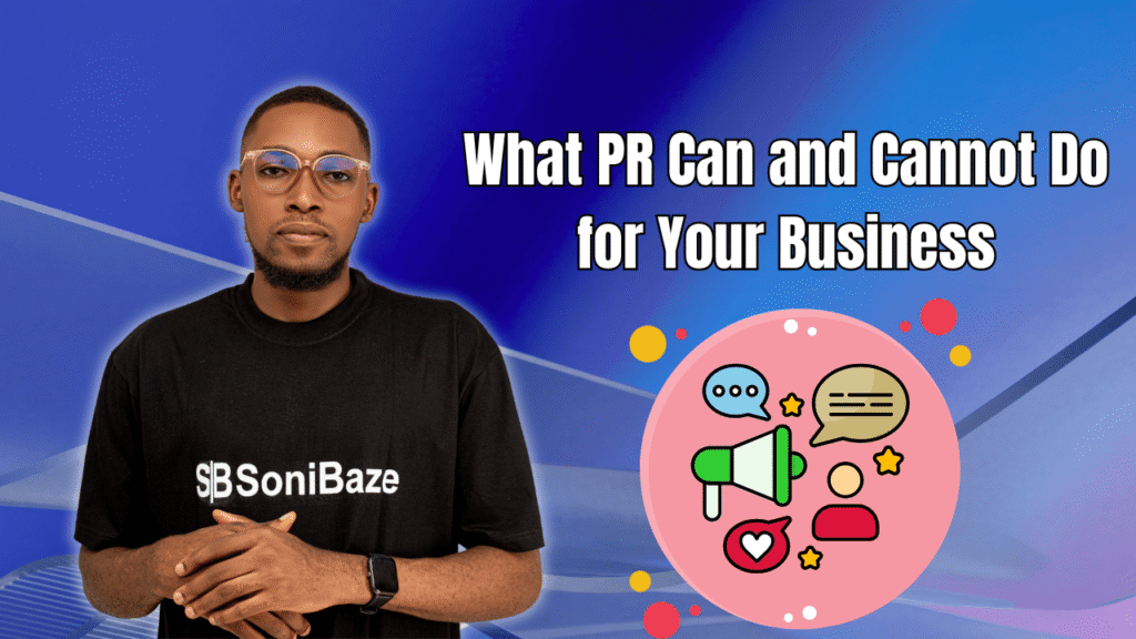 What PR Can and Cannot Do for Your Business