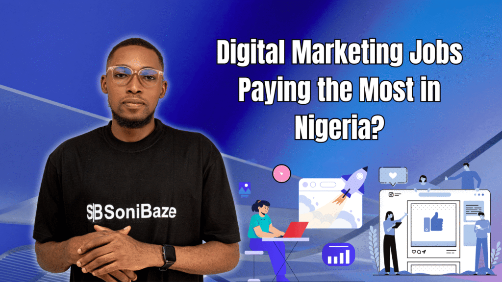 Which Digital Marketing Jobs Pay the Most in Nigeria