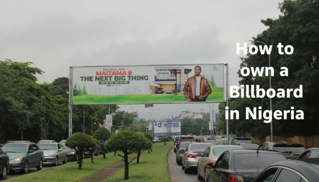 How to Own a Billboard in Nigeria (Cost, Permits & Profit Guide) 4 own a Billboard in Nigeria