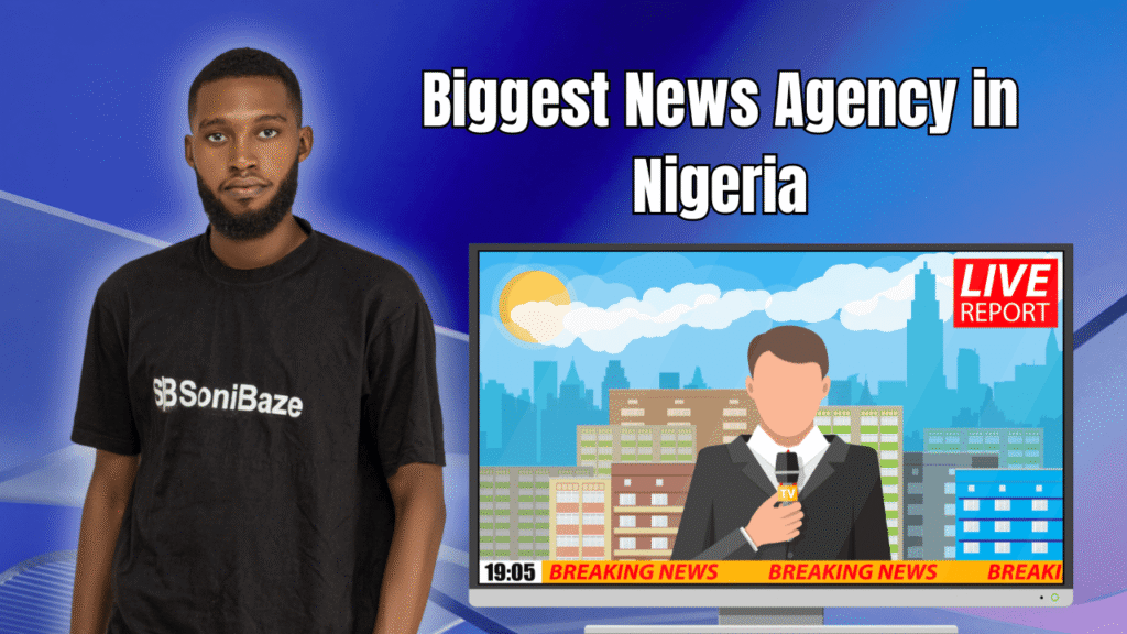 Biggest News Agency in Nigeria