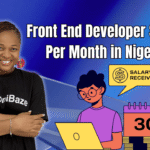Front End Developer Salary Per Month in Nigeria