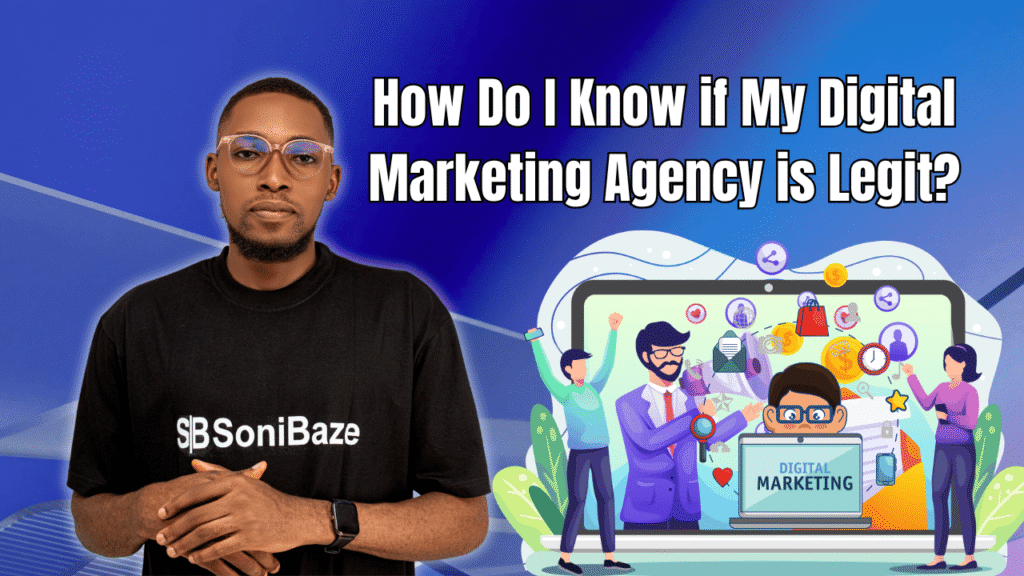How Do I Know if My Digital Marketing Agency is Legit