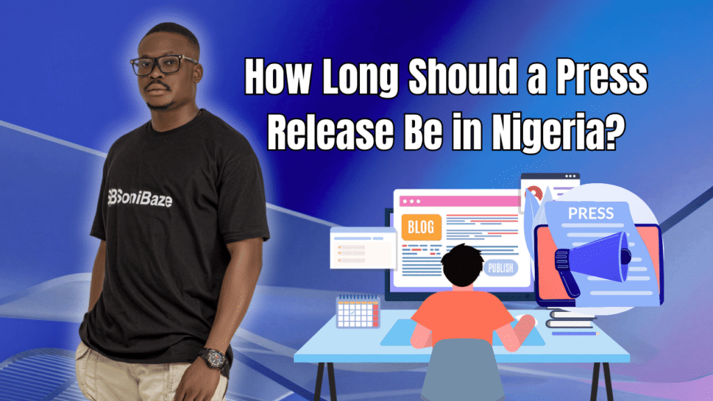 How Long Should a Press Release Be in Nigeria