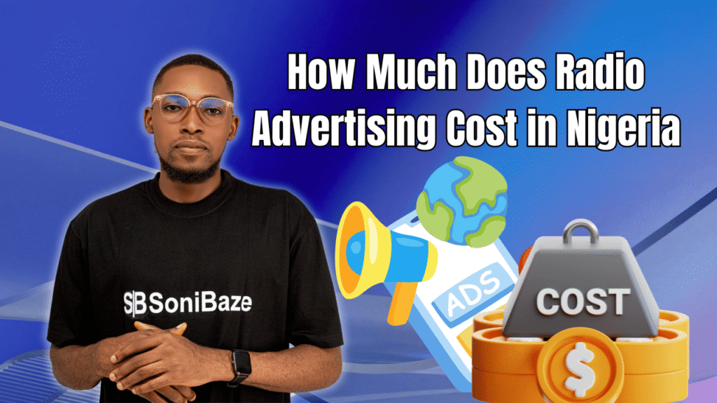 How Much Does Radio Advertising Cost in Nigeria (2026 Pricing)