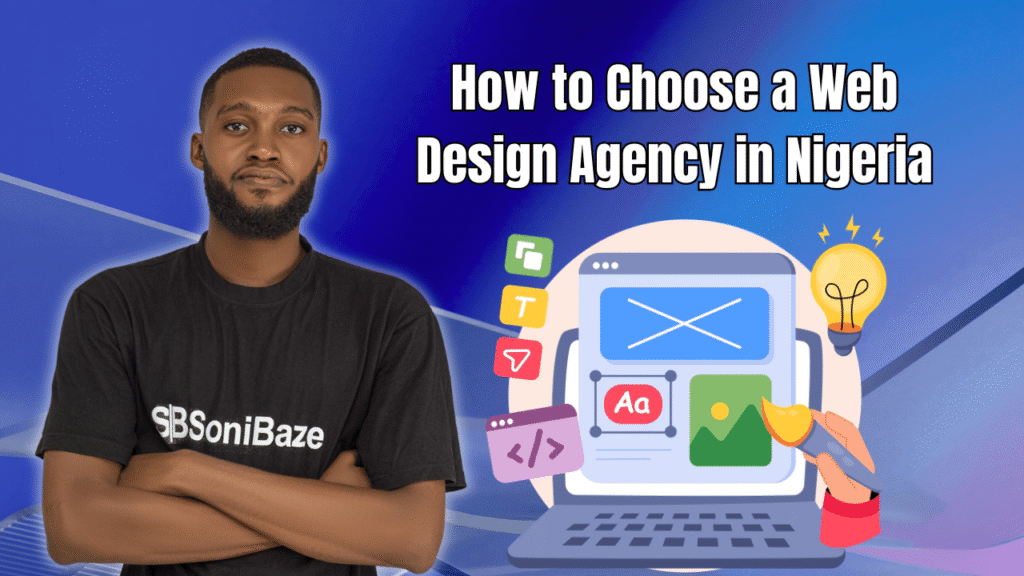 How to Choose a Web Design Agency in Nigeria