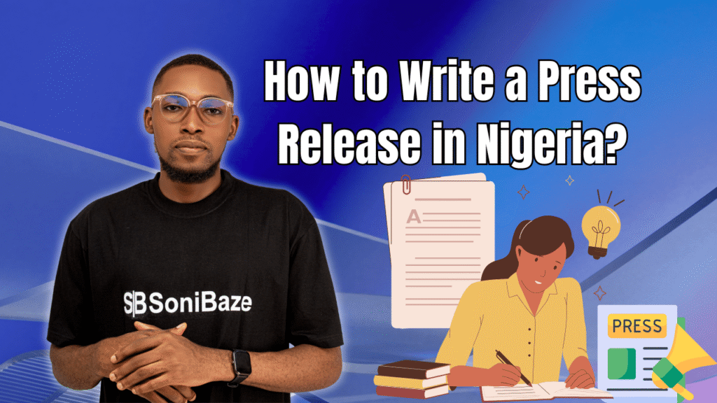 How to Write a Press Release in Nigeria? Article Format Examples 2 How to Write a Press Release in Nigeria