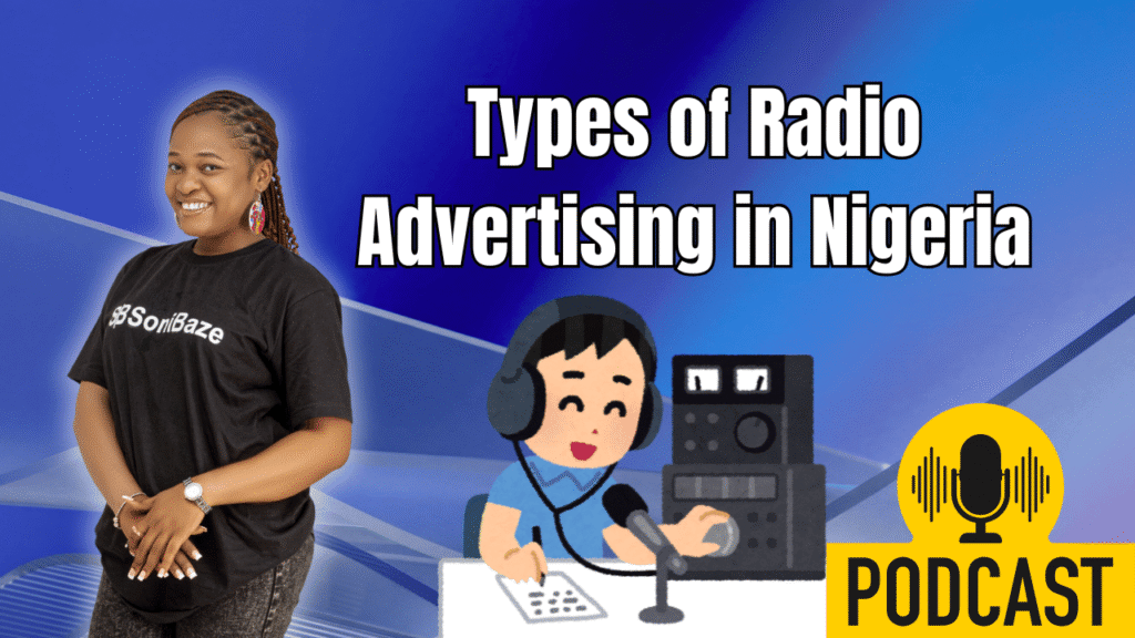 Types of Radio Advertising in Nigeria (7+ for Promotions) 2 Types of Radio Advertising in Nigeria