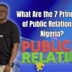 What Are the 7 Principles of Public Relations in Nigeria