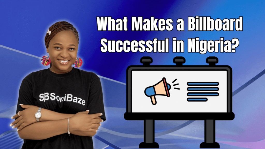 What Makes a Billboard Successful in Nigeria(1)