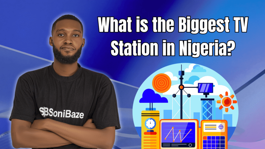 What is the Biggest TV Station in Nigeria? 30+ (2026 Most Popular) 2 What is the Biggest TV Station in Nigeria (2026 Most Popular)
