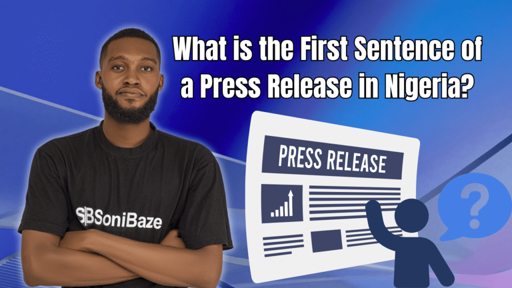 What is the First Sentence of a Press Release in Nigeria