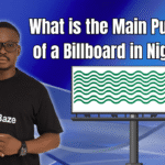 What is the Main Purpose of a Billboard in Nigeria (1)