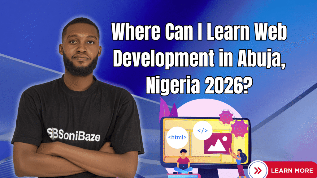 Where Can I Learn Web Development in Abuja, Nigeria 2026