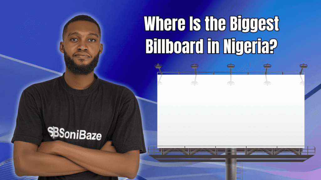 Where Is the Biggest Billboard in Nigeria