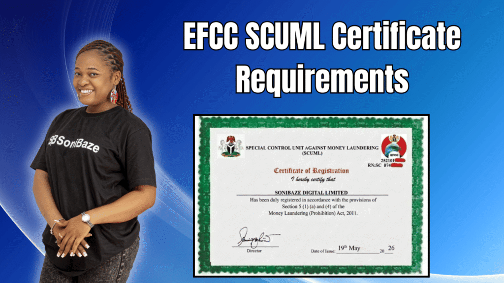 EFCC SCUML Certificate Requirements: 2026 Registration Guideline 2 EFCC SCUML Certificate Requirements