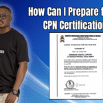 How Can I Prepare for the CPN Certification