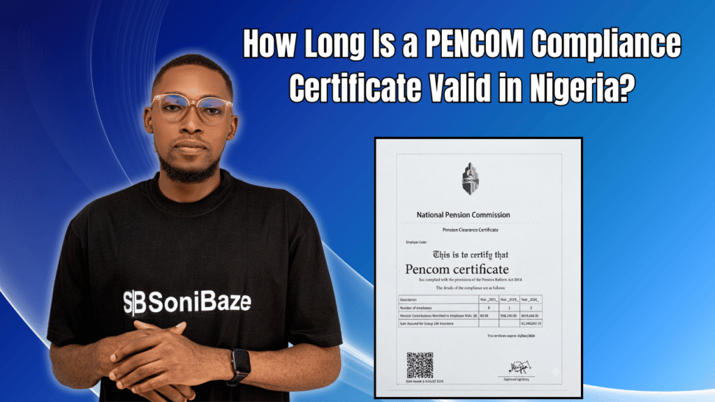 How Long Is a PENCOM Compliance Certificate Valid in Nigeria