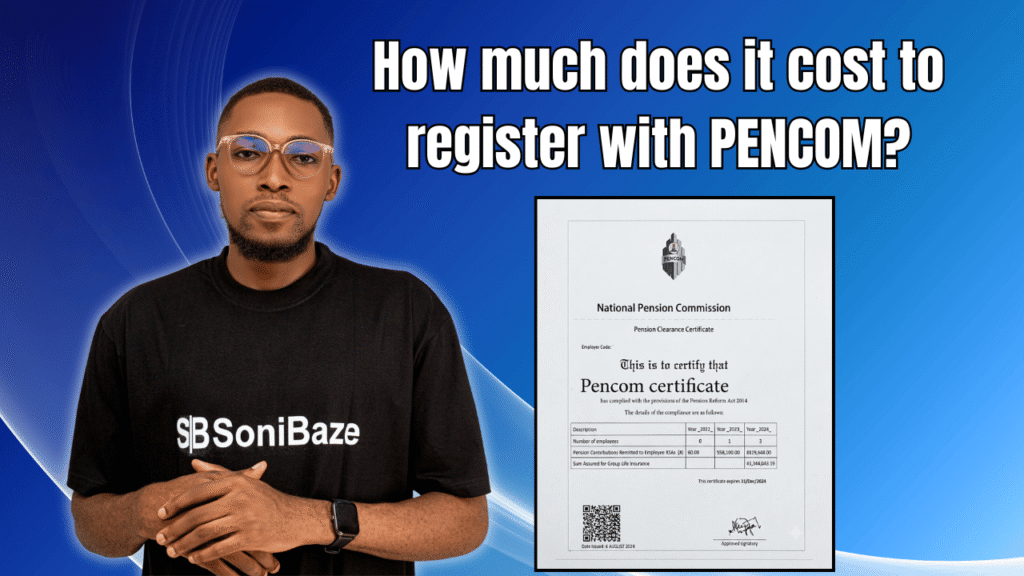 PENCOM Registration Costs (Compliance Certificate 2026 Pricing) 2 How much does it cost to register with PENCOM