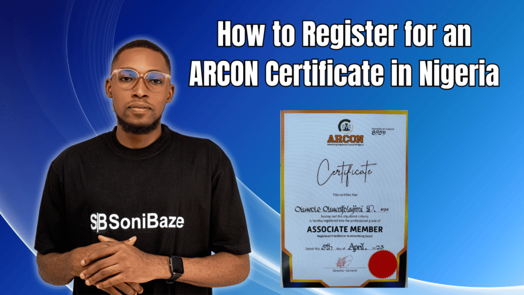 How to Register for an ARCON Certificate in Nigeria? Get Advertising Permit 2 How to Register for an ARCON Certificate in Nigeria