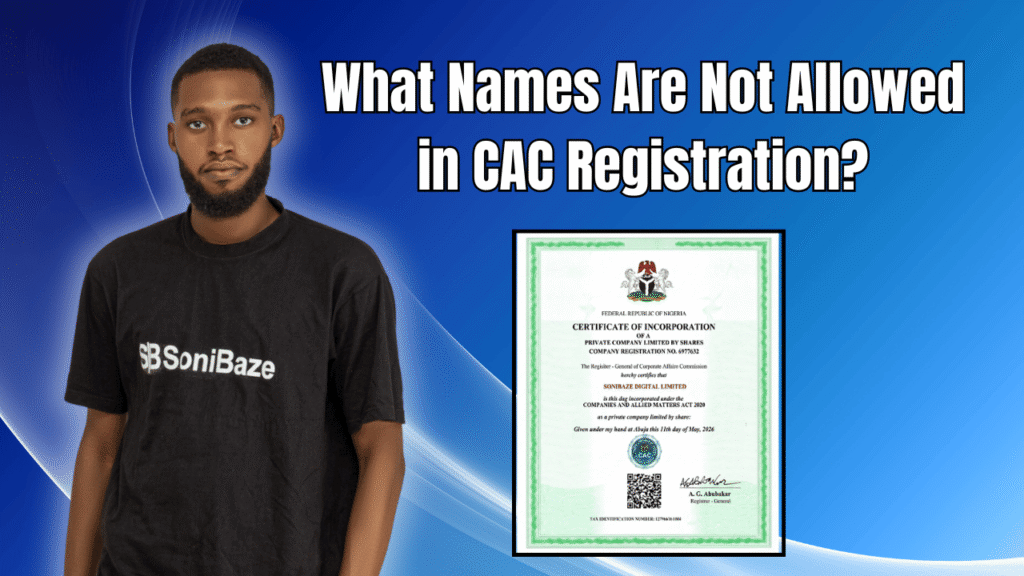 What Names Are Not Allowed in CAC Registration? CAMA 2020 Prohibited Words 2 What Names Are Not Allowed in CAC Registration