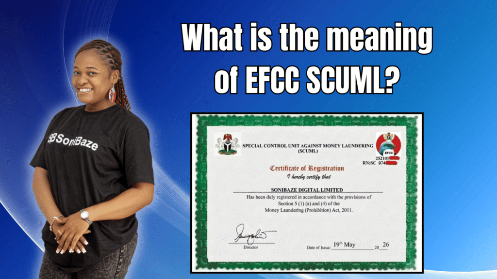 What Does EFCC SCUML Mean? Compliance Benefits, Purpose, Use 2 What is the meaning of EFCC SCUML