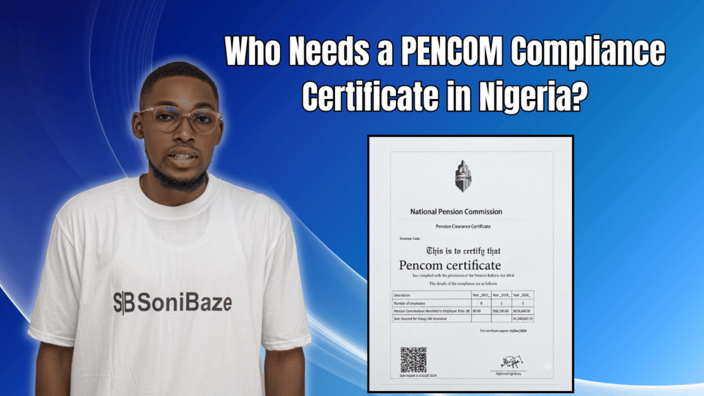 Who Needs a PENCOM Compliance Certificate in Nigeria? Find Out Here 2 Who Needs a PENCOM Compliance Certificate in Nigeria