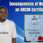 the Consequences of Not Having an ARCON Certificate