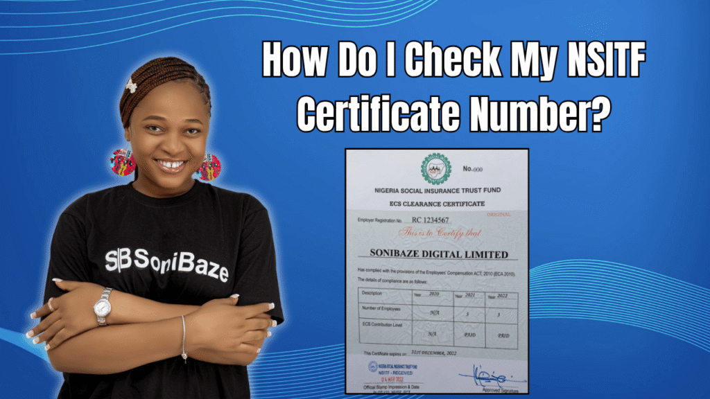 How Do I Check My NSITF Certificate Number? 2 How Do I Check My NSITF Certificate Number