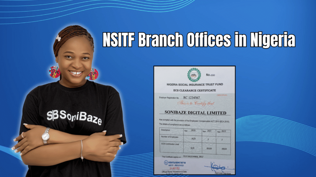 Where is NSITF Branch Offices Located? 60+ Address, Regions, States 2 NSITF Branch Offices in Nigeria
