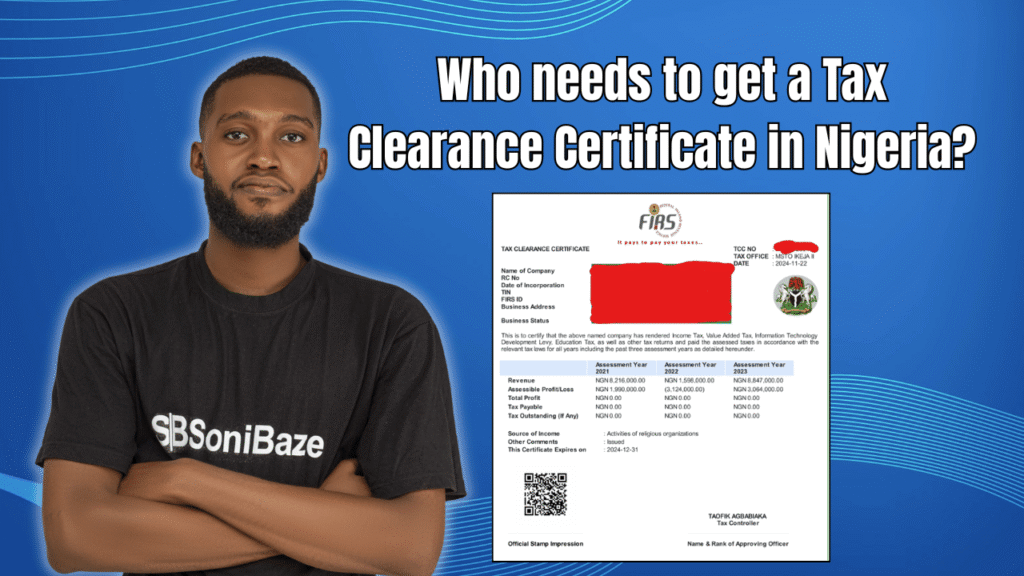 Who needs to get a Tax Clearance Certificate in Nigeria
